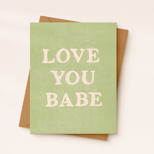 Love You Babe Anniversary Card