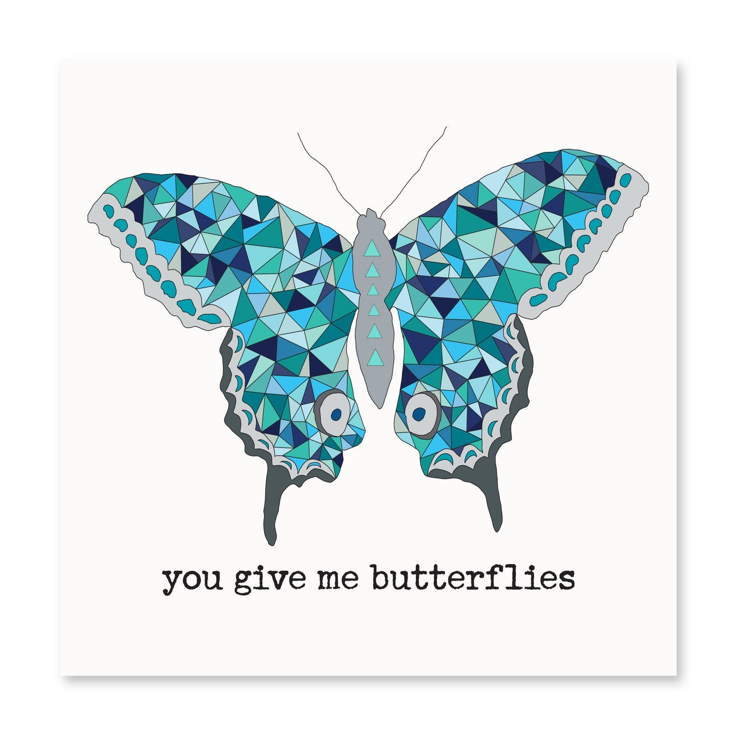 ‘You Give Me Butterflies’ Card
