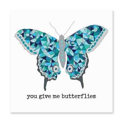 ‘You Give Me Butterflies’ Card