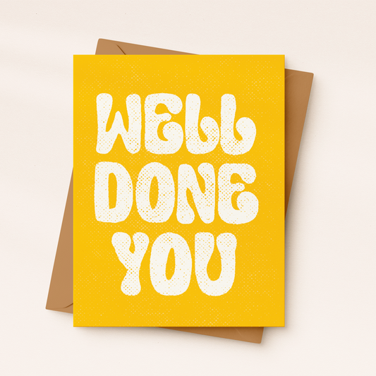 Well Done You | Congratulations Card