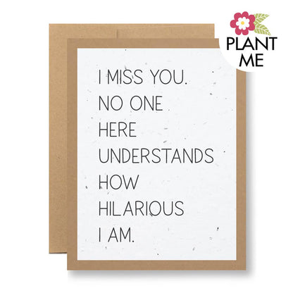Plantable Seed Paper Card - ...how hilarious I am